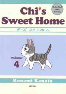 Chi's Sweet Home: Volume 4 by Kanata Konami (2010) Paperback - Kanata Konami