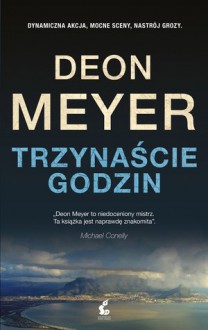 Trzynaście godzin - Deon Meyer, Monika Wyrwas-Wiśniewska