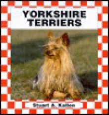 Yorkshire Terriers (Dogs Set Ii) - Stuart A. Kallen