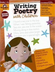 Writing Poetry with Children: Grade 1-6+ - Jo Ellen Moore