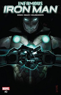 Infamous Iron Man (2016-) #3 - Brian Bendis, Alex Maleev