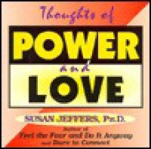 Thoughts of Power and Love - Susan Jeffers