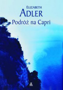 Podróż na Capri - Elizabeth Adler