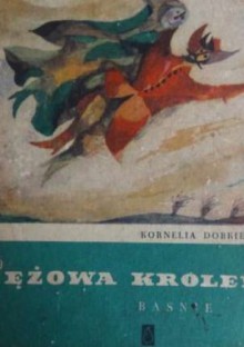 Wężowa królewna: baśnie i opowieści ze Śląska - Kornelia Dobkiewiczowa