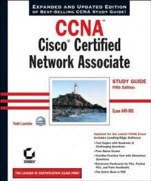 CCNA: Cisco Certified Network Associate Study Guide: Exam 640-801 - Todd Lammle