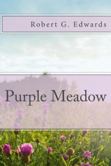 Purple Meadow - Robert G Edwards, Beth Williams