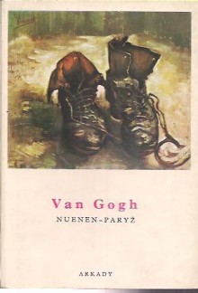 Van Gogh. Nuenen-Paryż - Anda Rottenberg