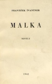 Malka (novely) - František Švantner