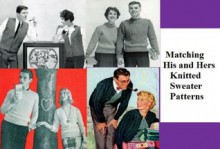 Matching His and Hers Knitted Sweater Patterns - . Unknown