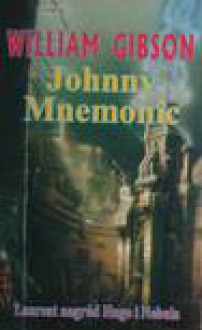 Johnny Mnemonic - William Gibson