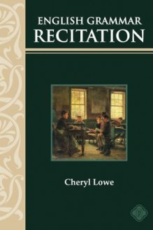 English Grammar Recitation - Cheryl Lowe