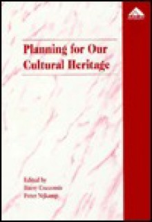 Planning for Our Cultural Heritage - Harry Coccossis, Peter Nijkamp