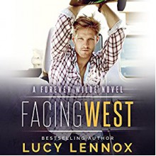 Facing West - Lucy Lennox