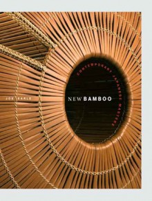 New Bamboo: Contemporary Japanese Masters - Joe Earle