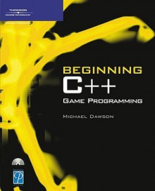 Beginning C++ Game Programming (Premier Press Game Development) - Michael Dawson