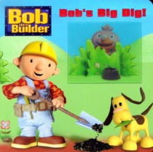 Bob's Big Dig - Bendix Anderson