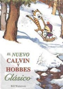 El nuevo Calvin y Hobbes clásico - Bill Watterson