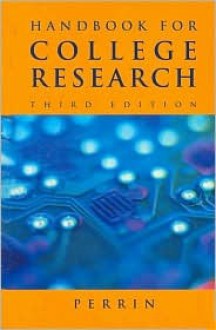 Handbook for College Research - Robert Perrin