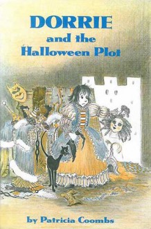 Dorrie and the Halloween Plot - Patricia Coombs