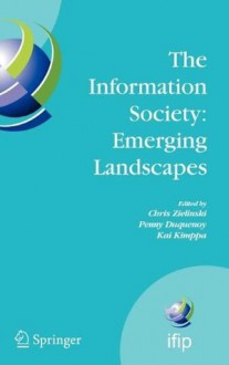 The Information Society: Emerging Landscapes: IFIP International Conference on Landscapes of ICT and Social Accountability, Turku, Finland, June 27-29, ... in Information and Communication Technology) - Chris Zielinski, Penny Duquenoy, Kai Kimppa