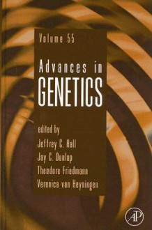 Advances in Genetics, Volume 55 - Jeffrey C. Hall