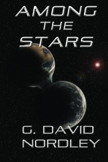 Among the Stars - G. David Nordley