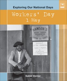 Workers' Day: 1 May - Sahm Venter