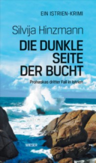 Die dunkle Seite der Bucht - Silvija Hinzmann