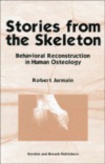 Stories from the Skeleton - Robert Jurmain