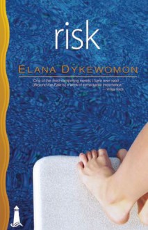 Risk - Elana Dykewomon