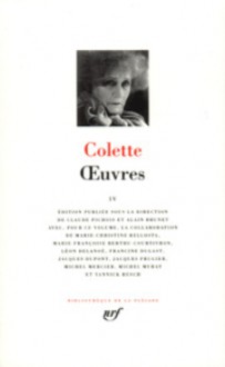 Oeuvres, Tome IV - Colette, Claude Pichois