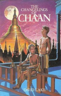 The Changelings of Chaan - David J. Lake