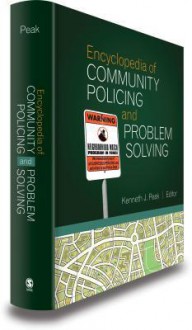 Encyclopedia of Community Policing and Problem Solving - Kenneth J. Peak