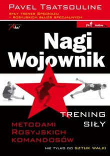 Nagi Wojownik - Pavel Tsatsouline