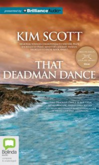 That Deadman Dance (Audiocd) - Kim Scott, Humphrey Bower