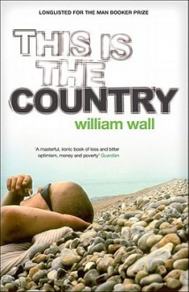 This Is The Country - William Wall