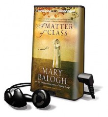 A Matter of Class - Mary Balogh, Anne Flosnik