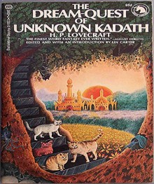 The Dream-Quest of Unknown Kadath (illustrated) - Howard Lovecraft