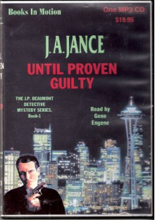 Until Proven Guilty - J.A. Jance, Gene Engene