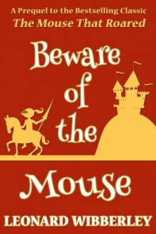 Beware Of The Mouse - Leonard Wibberley