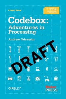 Codebox: Adventures with Processing and Arduino - Andrew Odewahn