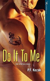 Do It To Me - P.F. Kozak