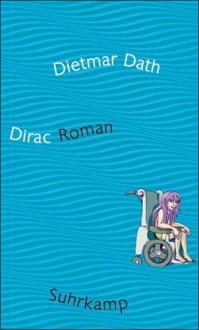 Dirac - Dietmar Dath