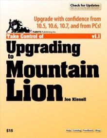 Take Control of Upgrading to Mountain Lion - Joe Kissell