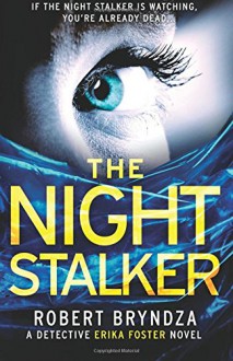 The Night Stalker - Robert Bryndza