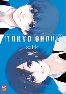 Tokyo Ghoul Zakki: Artbook - Sui Ishida, Yuko Keller