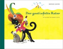 Der gestiefelte Kater - Brothers Grimm, Herbert Leupin