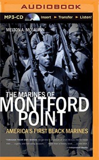 The Marines of Montford Point: America's First Black Marines - Melton A. McLaurin, J.D. Jackson, Adam Lazarre-White, David Carpenter, Karole Foreman, William Harper, Daxton Edwards