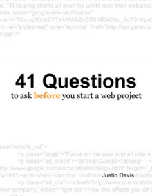 41 Questions To Ask Before You Start A Web Project - Justin Davis