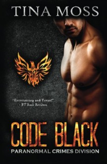 Code Black (Paranormal Crimes Division) (Volume 1) - Tina Moss